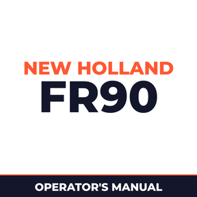 New Holland CE FR90 Operators Manual