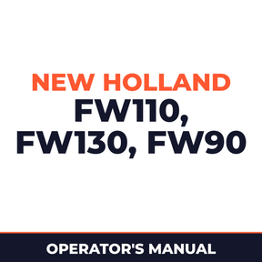 New Holland CE FW110, FW130, FW90 Operators Manual