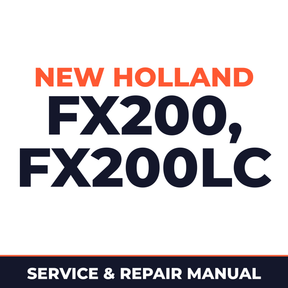 New Holland CE FX200, FX200LC Service Manual