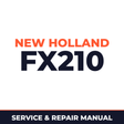 New Holland CE FX210 Service Manual