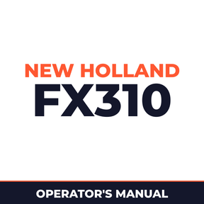 New Holland CE FX310 Operators Manual