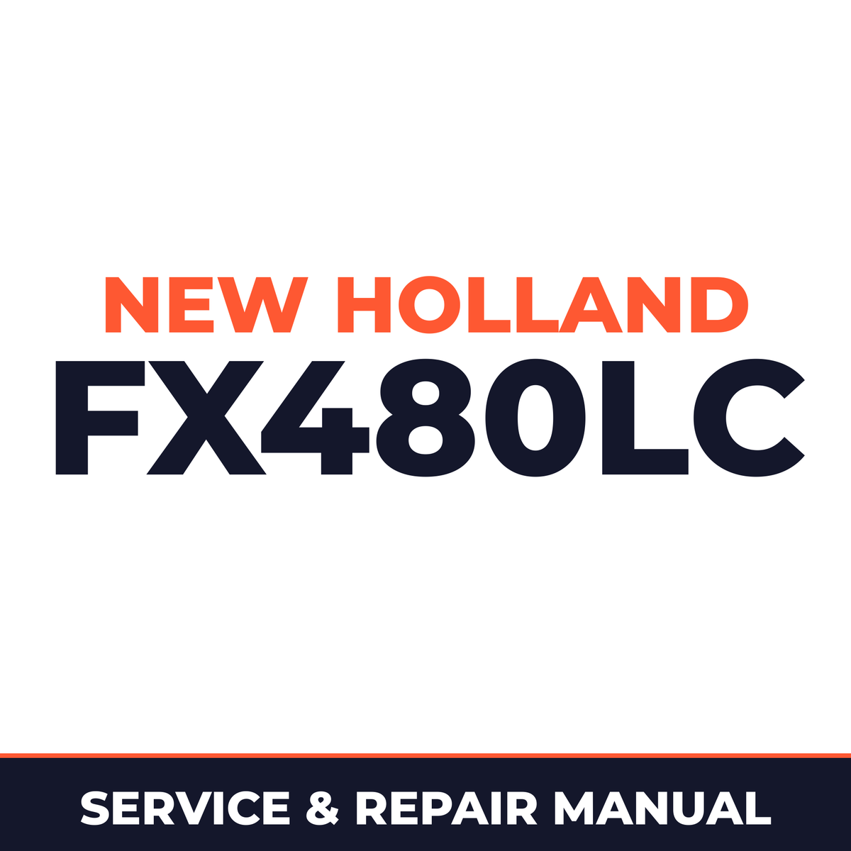 New Holland CE FX480LC Service Manual
