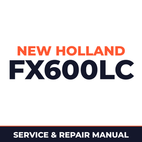 New Holland CE FX600LC Service Manual