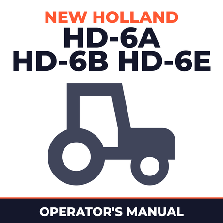 New Holland CE HD-6A HD-6B HD-6E Tractor Operator's Manual
