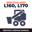 New Holland CE L160, L170 Service Manual