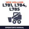 New Holland CE L781, L784, L785 Operators Manual