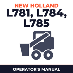 New Holland CE L781, L784, L785 Operators Manual