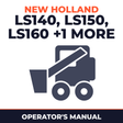 New Holland CE LS140, LS150, LS160, LS170 Operators Manual