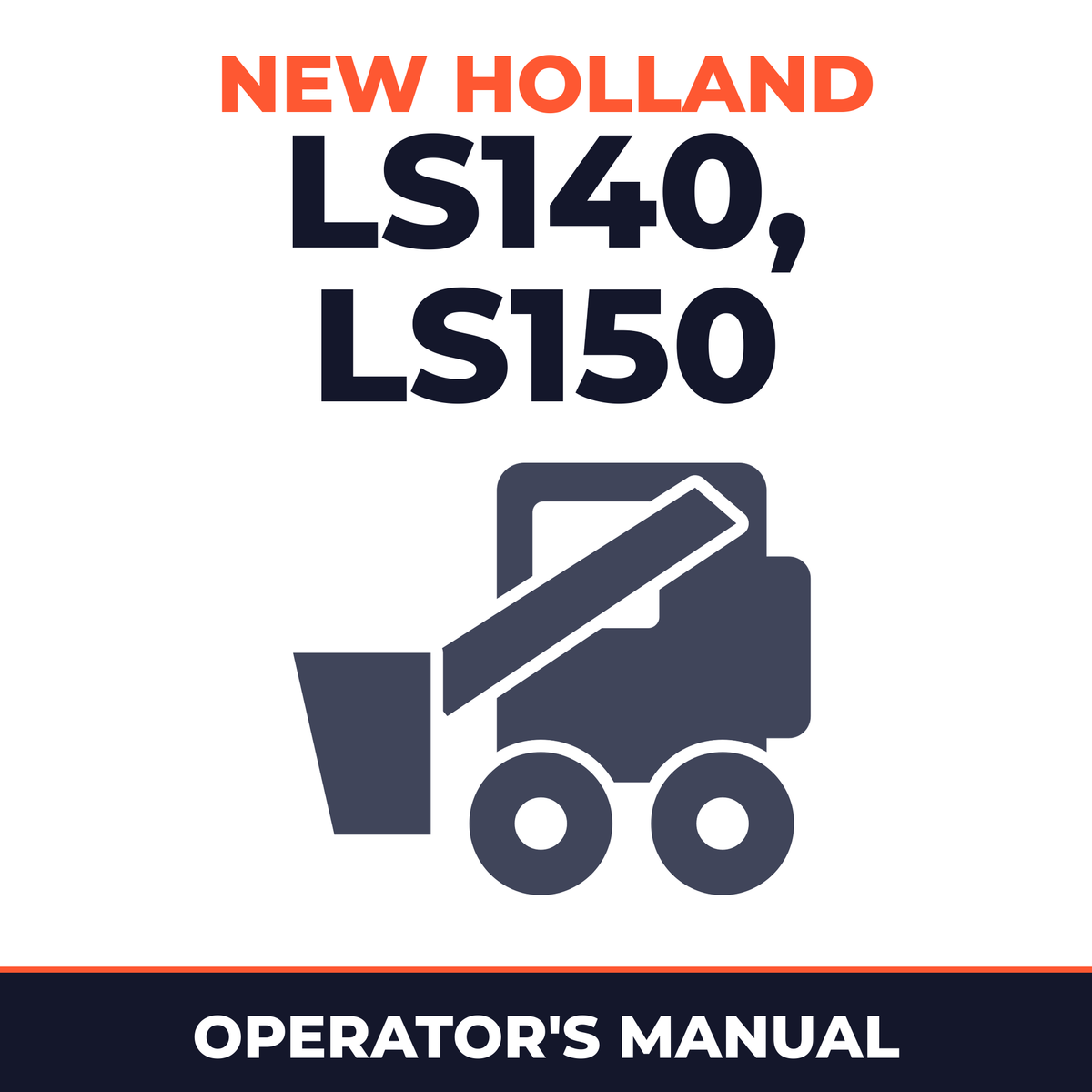 New Holland CE LS140, LS150 Operators Manual