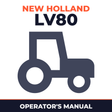 New Holland CE LV80 Tractor Operator's Manual