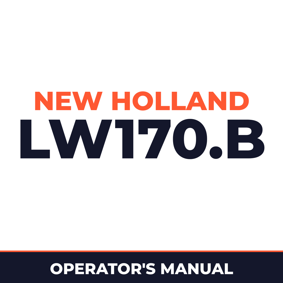 New Holland CE LW170.B Operators Manual