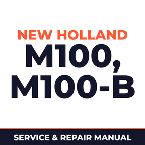New Holland CE M100, M100-B Service Manual