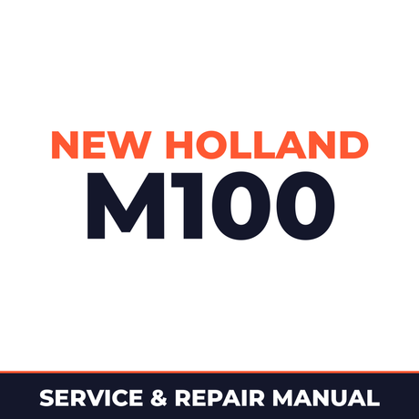 New Holland CE M100 Service Manual