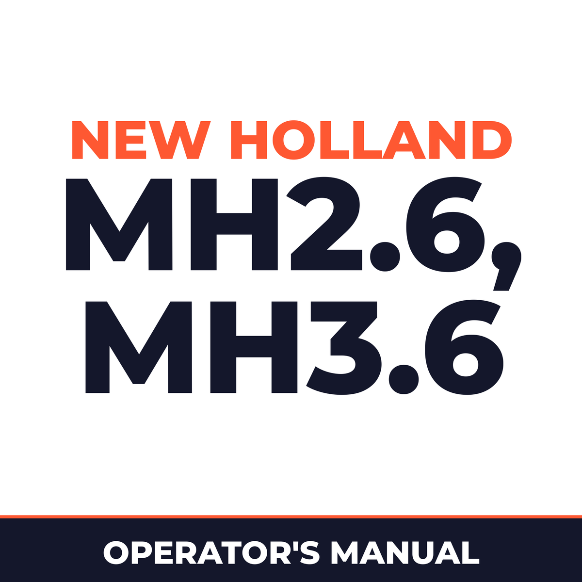 New Holland CE MH2.6, MH3.6 Operators Manual