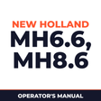 New Holland CE MH6.6, MH8.6 Operators Manual