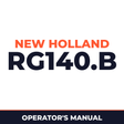 New Holland CE RG140.B Operators Manual