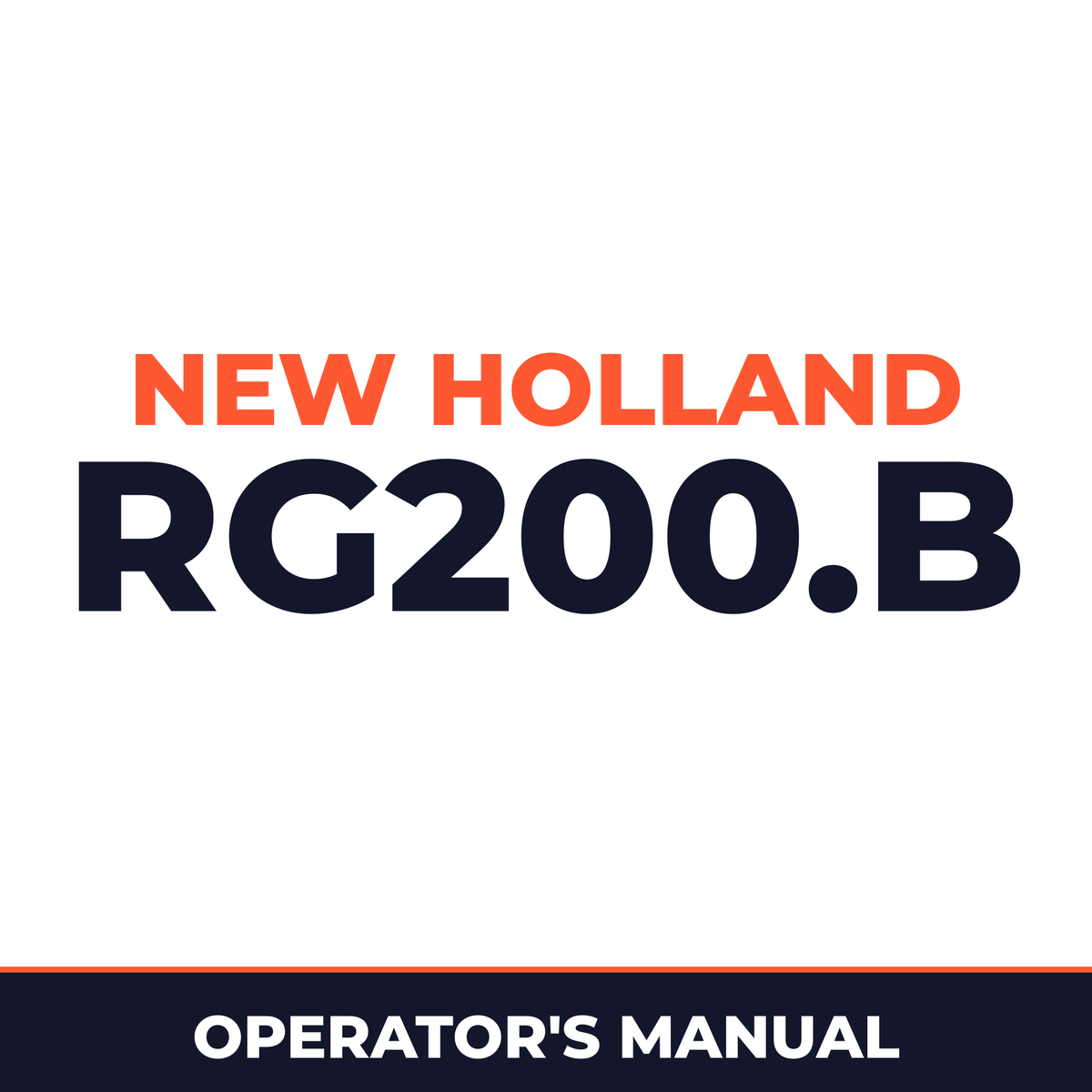 New Holland CE RG200.B Operators Manual