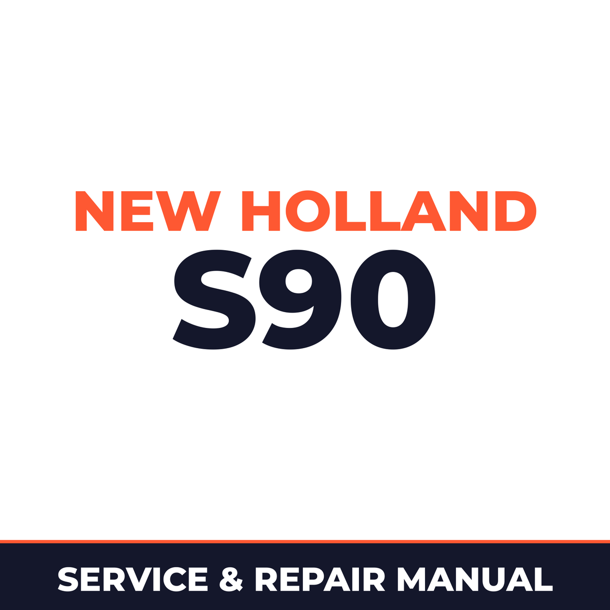 New Holland CE S90 Service Manual