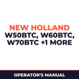 New Holland CE W50BTC, W60BTC, W70BTC, W80BTC Operators Manual