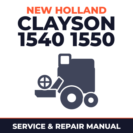 New Holland Clayson 1540 1550 Combine Service & Repair Manual
