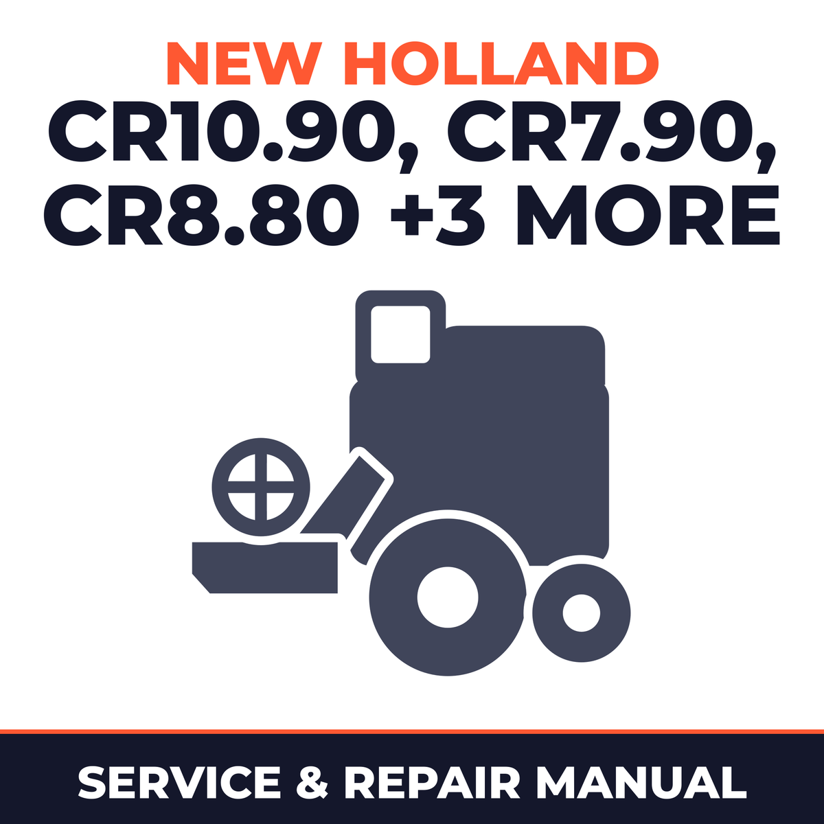 New Holland CR10.90 CR7.90 CR8.80 CR8.90 CR9.80 CR9.90 Combine Service & Repair Manual