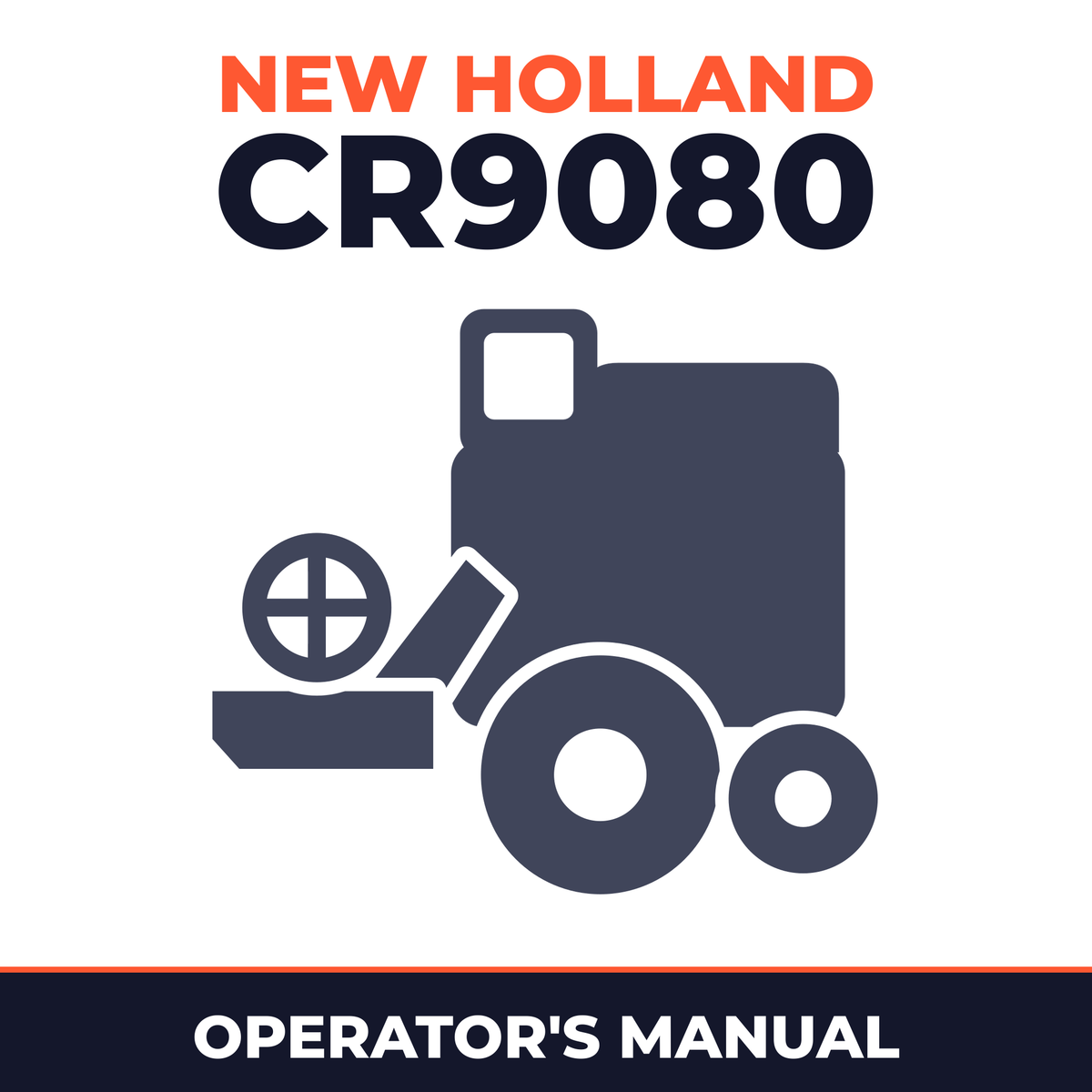 New Holland CR9080 Combine Operator's Manual
