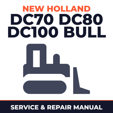 New Holland DC70 DC80 DC100 Bull Dozer Service Repair Workshop Manual Bulldozer