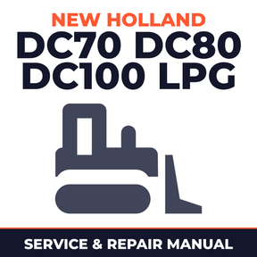 New Holland DC70 DC80 DC100 LPG Bulldozer Full Service & Repair Manual