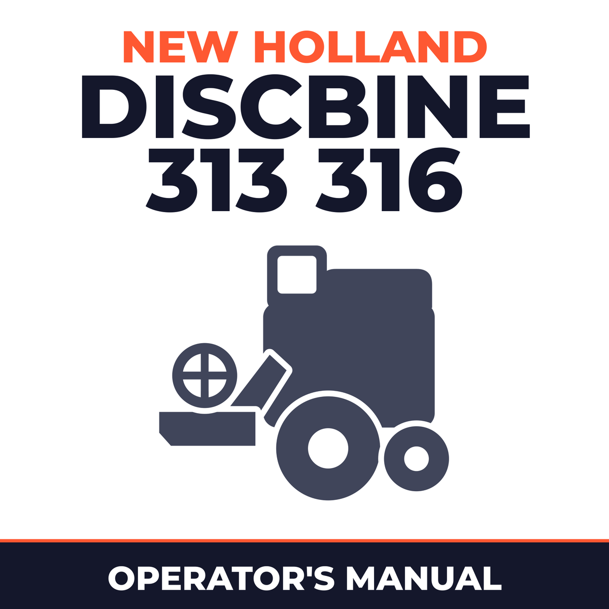 New Holland Discbine 313 316 Combine Operator's Manual