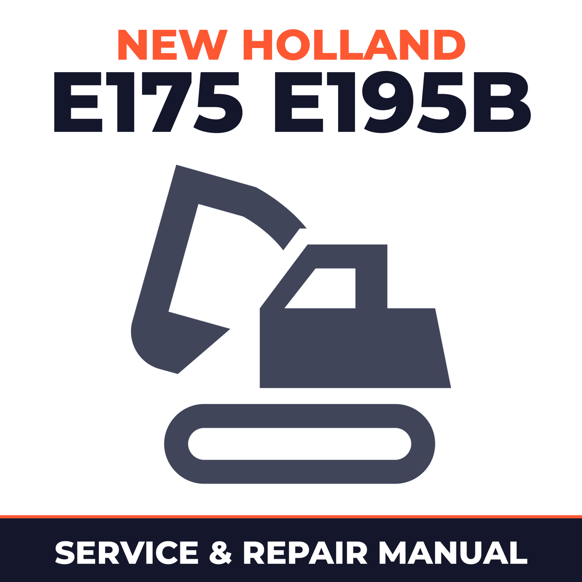 NEW HOLLand E175 E195B Crawler Excavator Workshop Service Manual