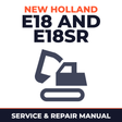 New Holland E18 and E18SR Mini Compact Hydraulic Crawler Excavators Full Service & Repair Manual