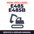 NEW HOLLand E485 E485B Crawler Excavator Workshop Service Manual