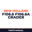 New Holland F106.6 F106.6a grader parts part manual ipl epc