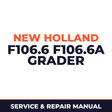 New Holland F106.6 F106.6a grader workshop service repair manual