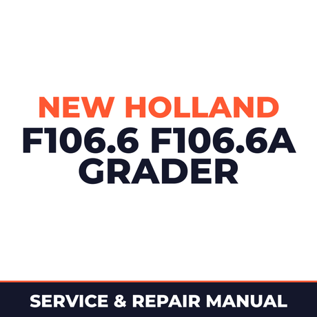 New Holland F106.6 F106.6a grader workshop service repair manual