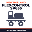 New Holland Flexcontrol SP655 Sprayer Operator's Manual