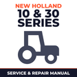 New Holland Ford 10 & 30 Series Tractor Service & Repair Manual