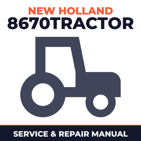 New Holland -Ford 8670Tractor Tractor Service & Repair Manual