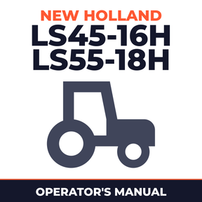 New Holland Ford LS45-16H LS55-18H Tractor French Operator's Manual