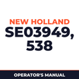 New Holland Ford Se03949 Mower Conitioner Seires 538 Operator's Manual