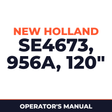 New Holland Ford SE4673 Series 956A 120` Rotary Cutter Operator's Manual
