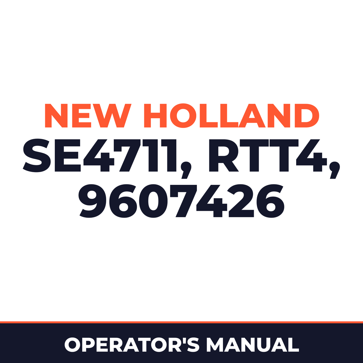 New Holland Ford SE4711 RTT4 Rear Tine Tiller 9607426 Operator's Manual