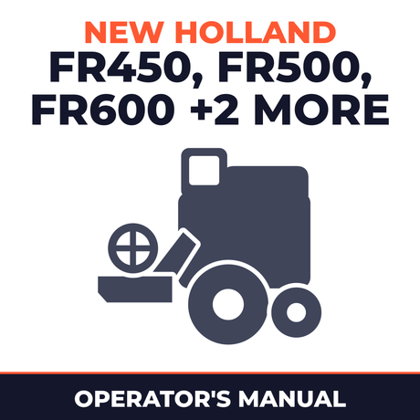 New Holland FR450 FR500 FR600 FR700 FR850 Combine Operator's Manual