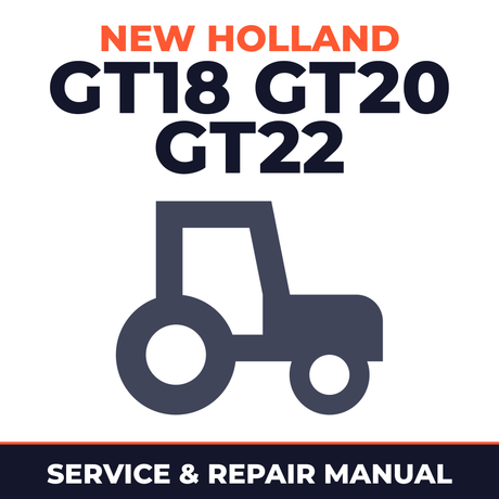 New Holland GT18 GT20 GT22 Tractor Service & Repair Manual