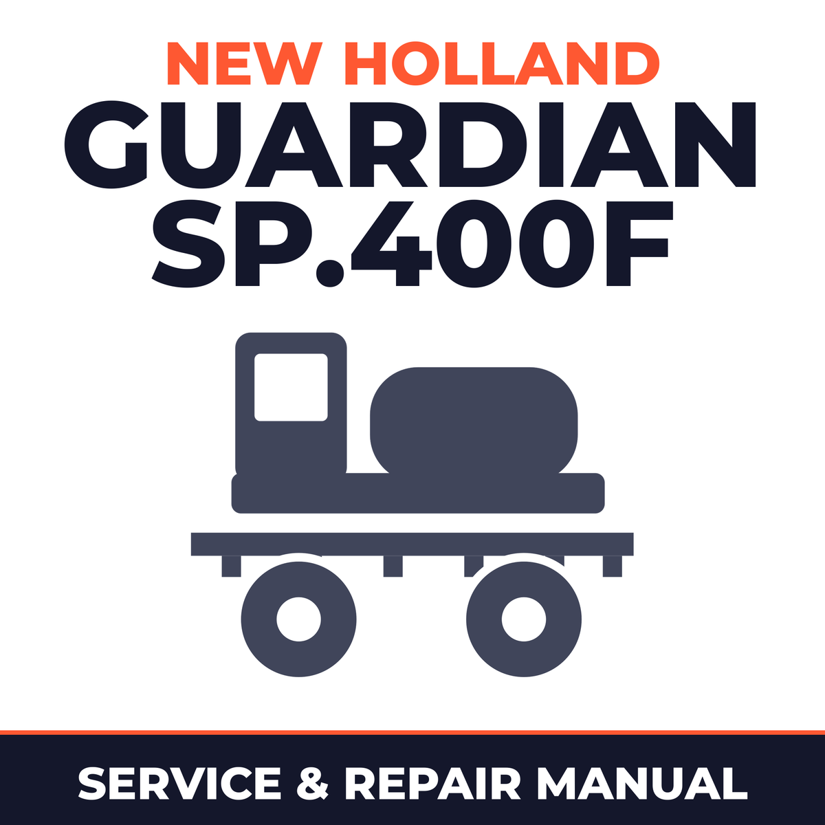 New Holland Guardian SP.400F Sprayer Service & Repair Manual