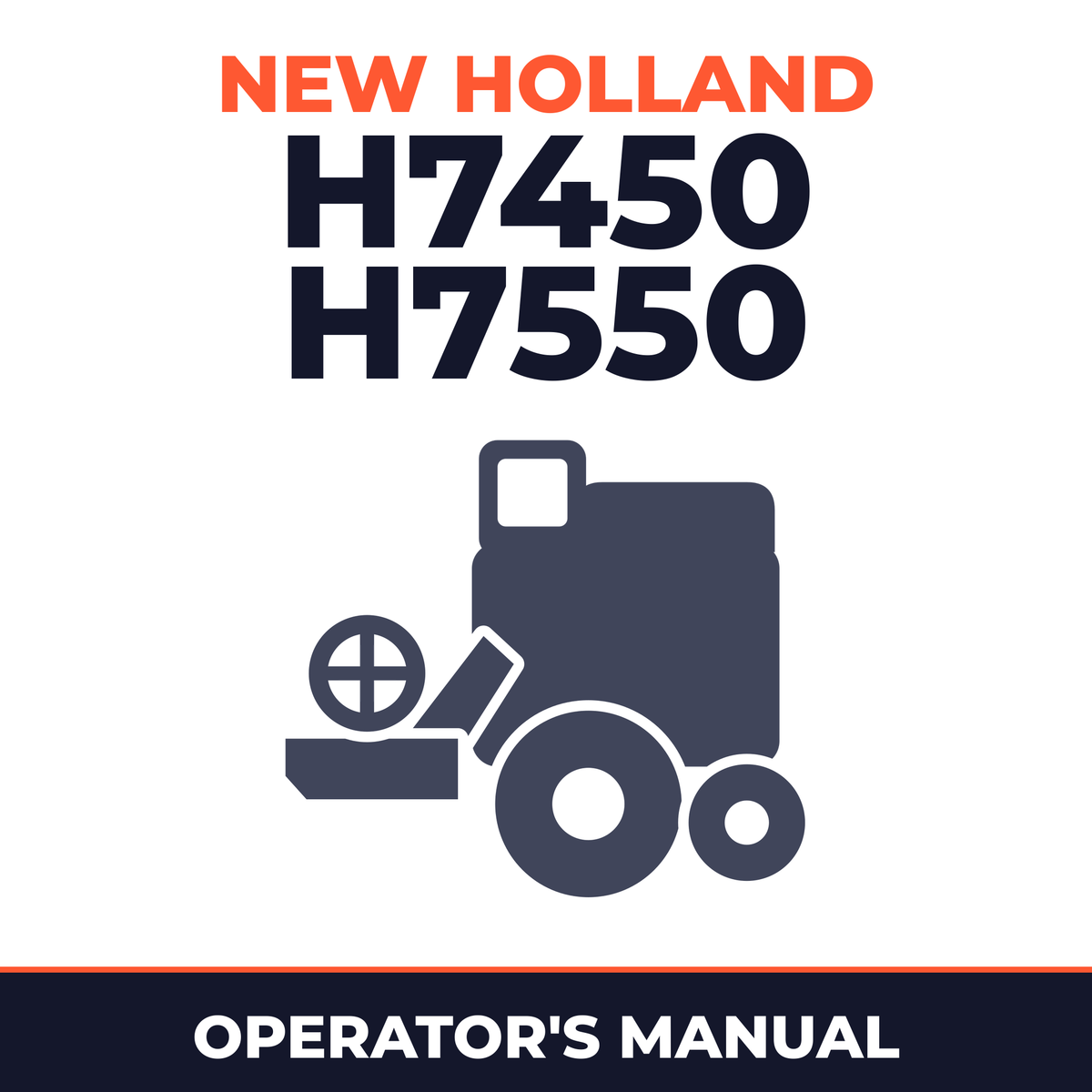 New Holland H7450 H7550 Combine Operator's Manual