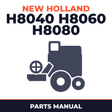 New Holland H8040 H8060 H8080 Combine Parts Manual