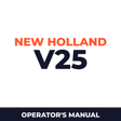 New Holland Intelliview Yield Monitor III V25 Machine Operator's Manual
