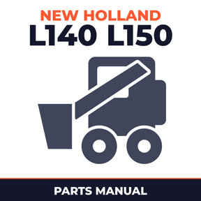 New Holland L140 L150 Skid Steer Loader Service Parts Catalogue Manual