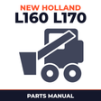 New Holland L160 L170 Skid Steer Loader Service Parts Catalogue Manual